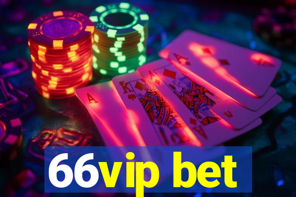 66vip bet