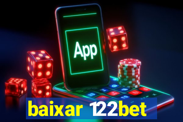 baixar 122bet