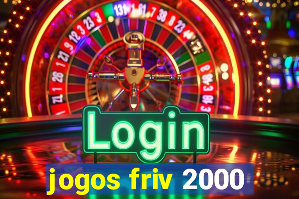 jogos friv 2000