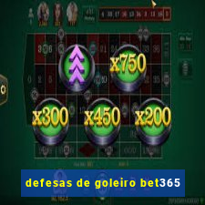 defesas de goleiro bet365