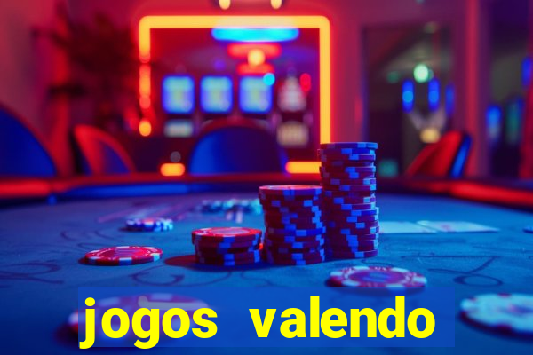 jogos valendo dinheiro online