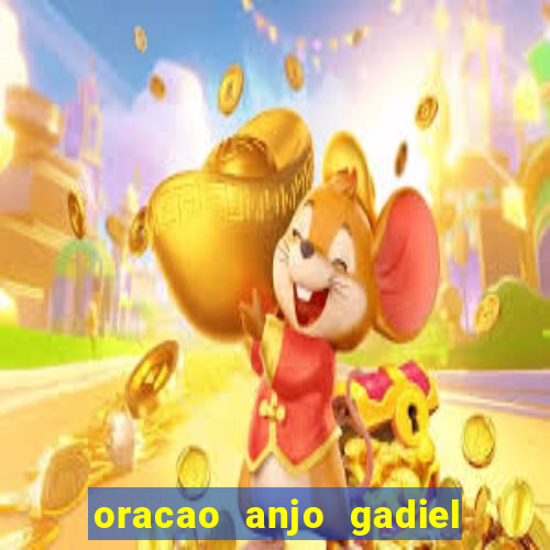 oracao anjo gadiel anjo da fortuna