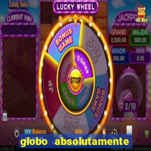 globo absolutamente sobretudo 2018