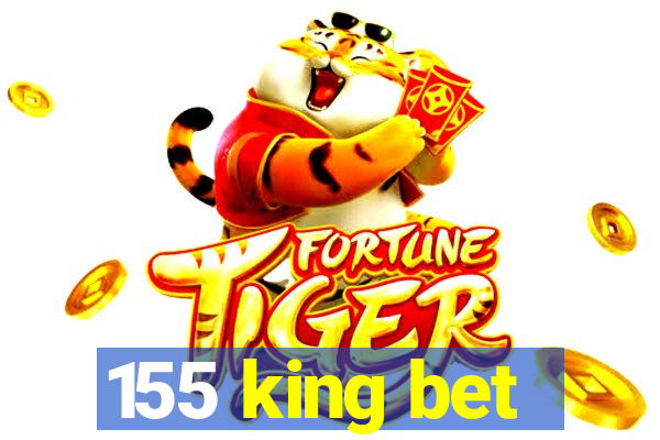 155 king bet