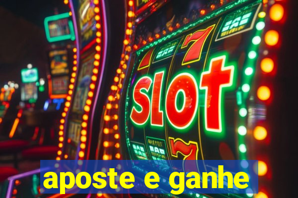 aposte e ganhe