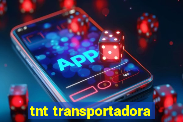 tnt transportadora