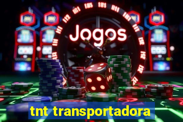 tnt transportadora