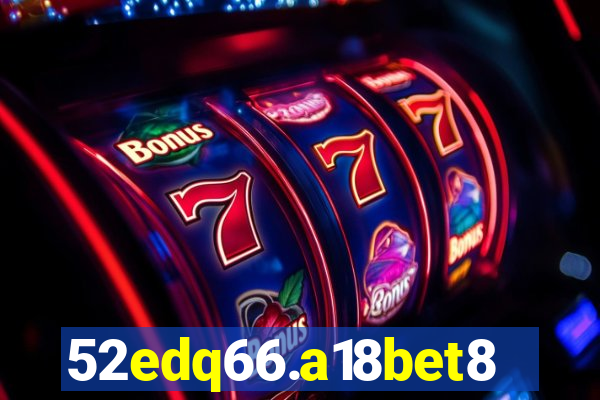 52edq66.a18bet8.com