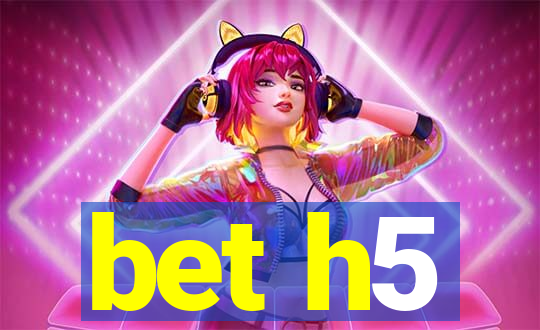 bet h5