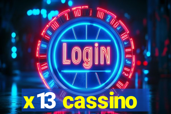 x13 cassino