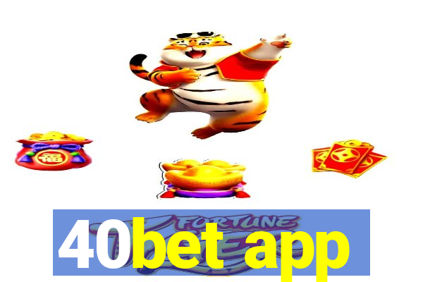 40bet app