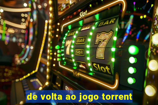 de volta ao jogo torrent