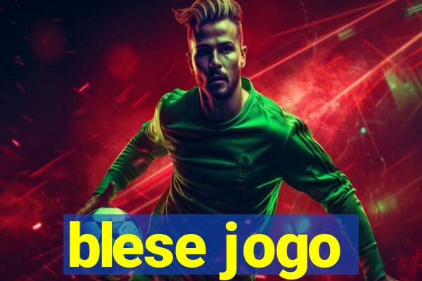 blese jogo