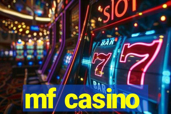 mf casino