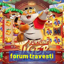 forum travesti