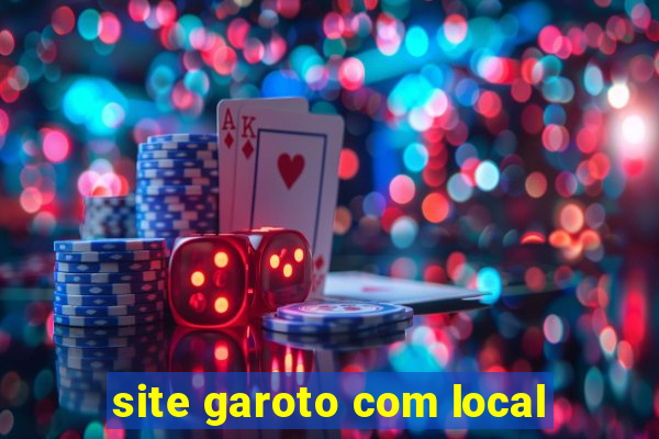 site garoto com local