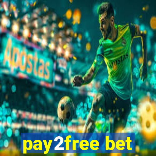 pay2free bet