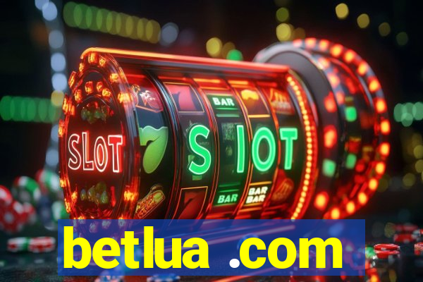 betlua .com