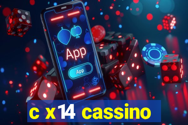 c x14 cassino