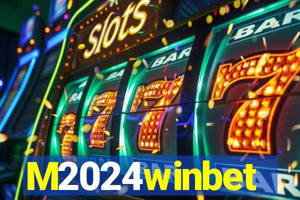 M2024winbet