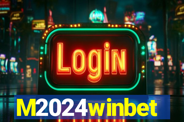 M2024winbet