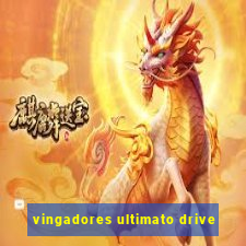 vingadores ultimato drive