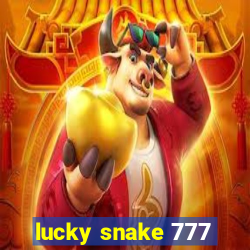 lucky snake 777