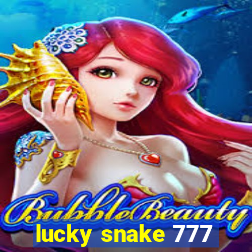 lucky snake 777