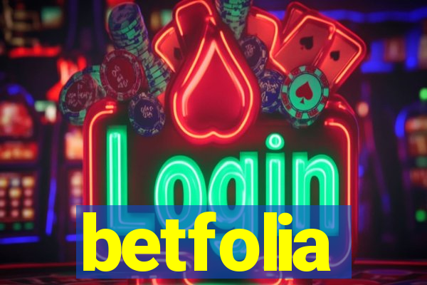 betfolia