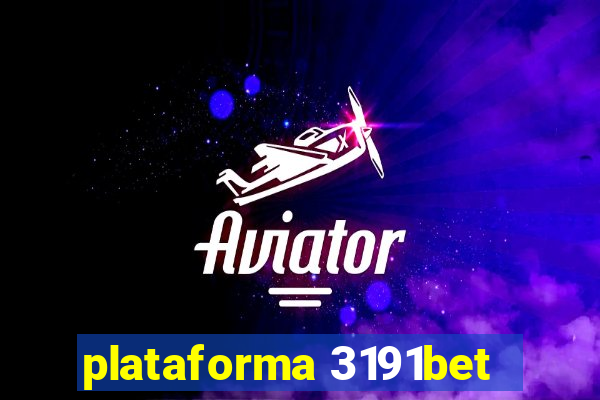 plataforma 3191bet