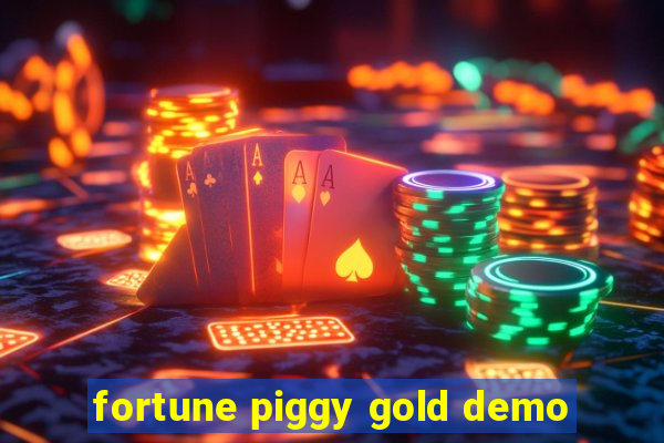 fortune piggy gold demo