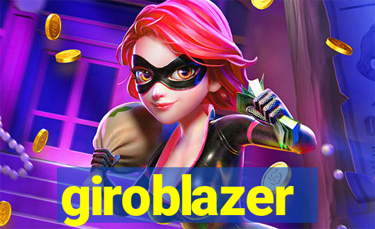 giroblazer