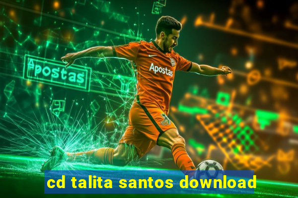 cd talita santos download