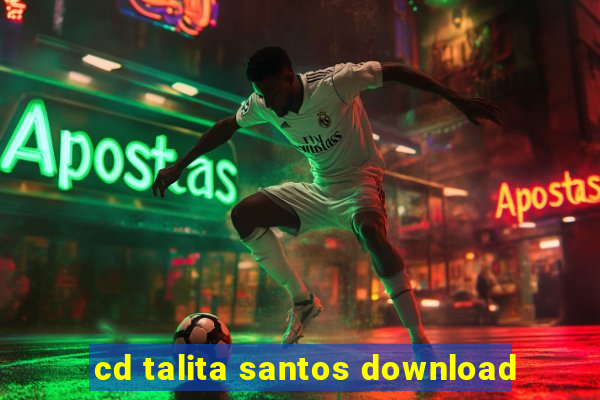 cd talita santos download