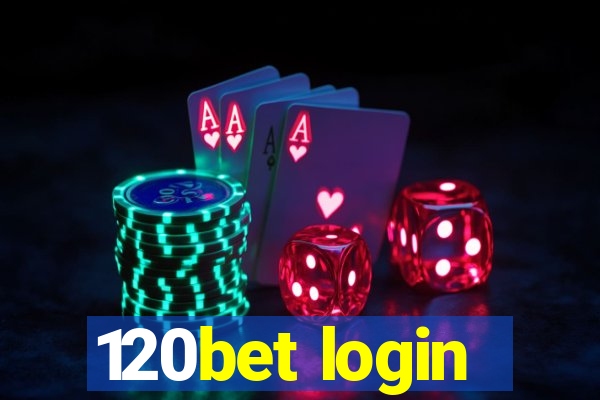 120bet login