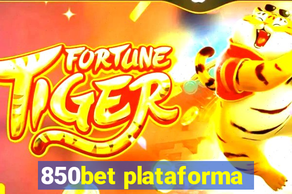 850bet plataforma