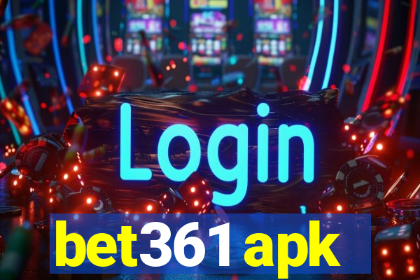 bet361 apk