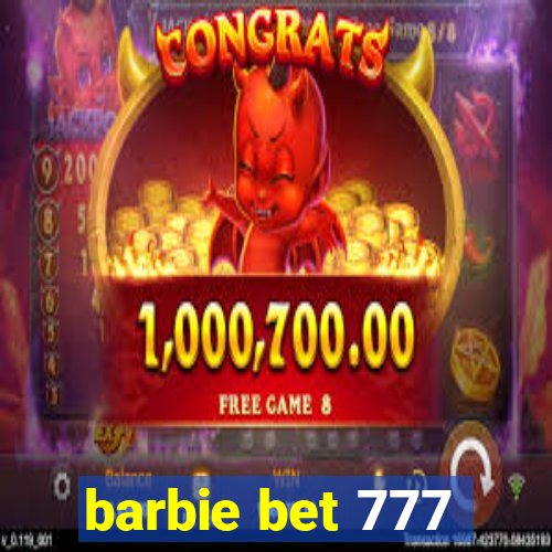 barbie bet 777