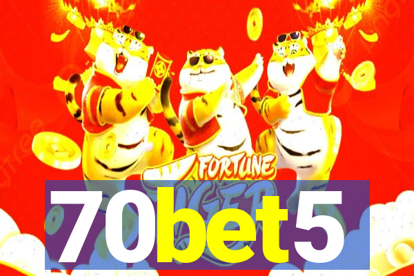 70bet5