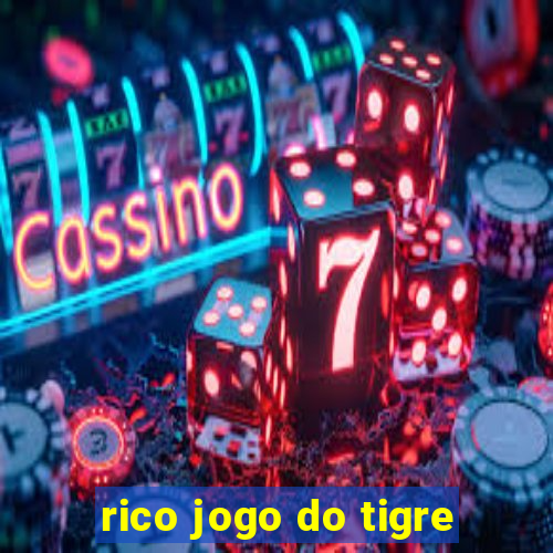 rico jogo do tigre