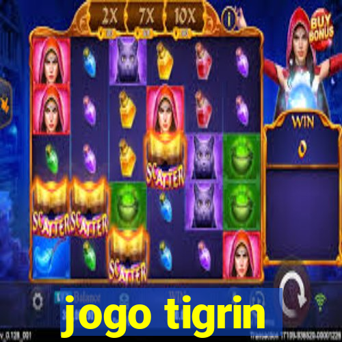 jogo tigrin