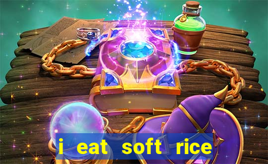 i eat soft rice in another world pt br