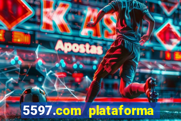 5597.com plataforma de jogos