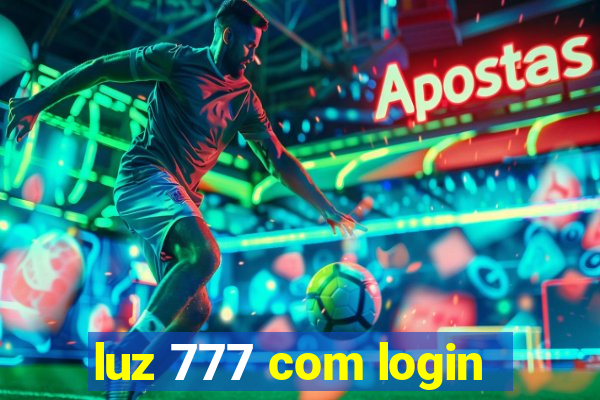 luz 777 com login