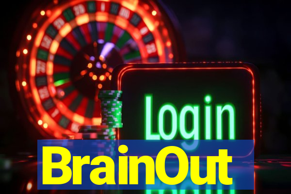 BrainOut