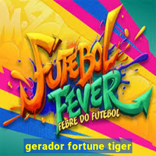 gerador fortune tiger