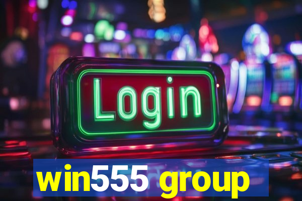 win555 group