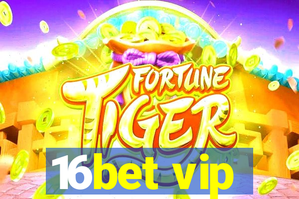 16bet vip