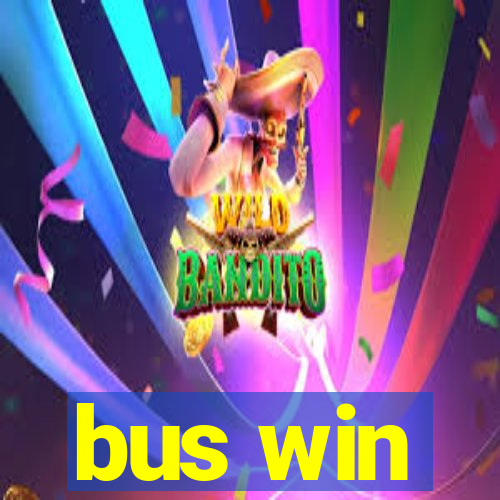 bus win