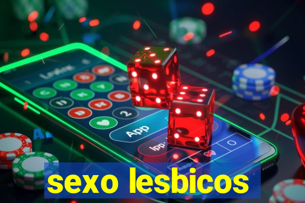 sexo lesbicos